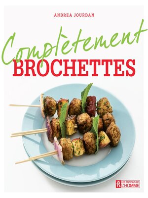 cover image of Complètement brochettes